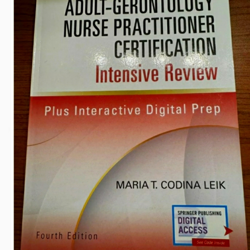 Adult-gerontology Nurse Practitioner Certification Intensive Review Fourth Edit